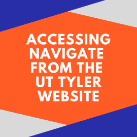 Accessing Navigate from the UT Tyler webpage